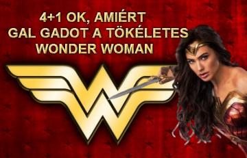 4+1 ok, amiért Gal Gadot a tökéletes Wonder Woman